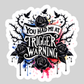 You Had Me at Trigger Warning