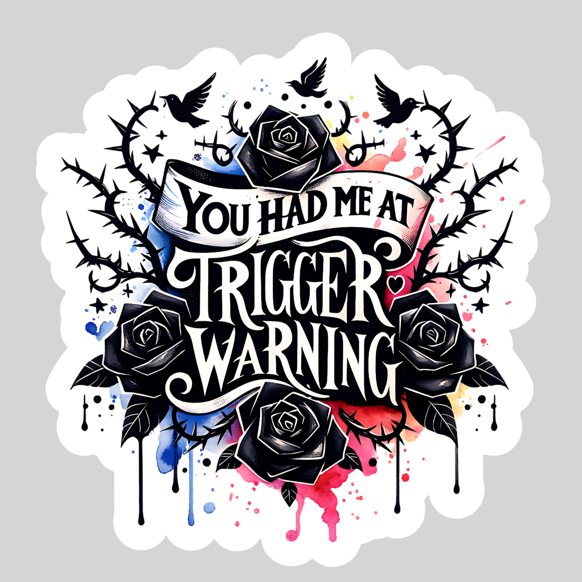 You Had Me at Trigger Warning